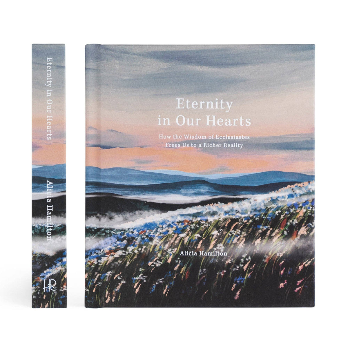 Bible Study: Eternity In Our Hearts by Alicia Hamilton